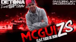 Mc Gui Zs   Ela é Tudo De Bom  Dj BieL BolaDo   Granfino Produçoes