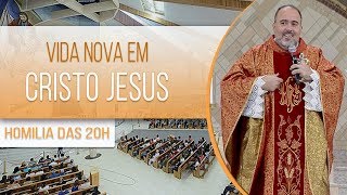 Vida nova em Cristo Jesus - Pe. Bruno Costa (24/08/18)
