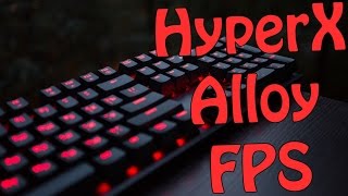 Обзор механической Клавиатуры HyperX Alloy FPS