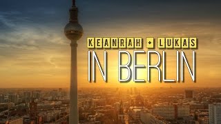 #TheClique | KEANRAH und LUKAS RIEGER in Berlin