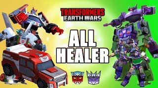 TRANSFORMERS: EARTH WARS - WHO IS THE BEST HEALER ???