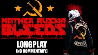 Mother Russia Bleeds Longplay - No Commentary Playthrough