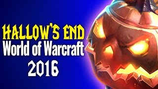 World of Warcraft: Hallow's End Guide 2016 - WoW Legion 7.0.3