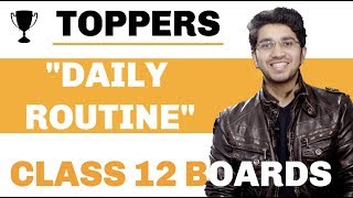 How to study for Class 12 Boards ? | Toppers Daily Routine