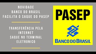 Banco do Brasil Facilita Saque do Pasep