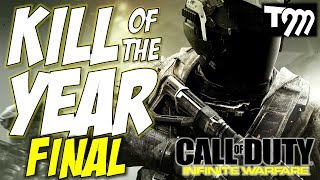 Infinite Warfare - KILL OF THE YEAR - FINAL!!