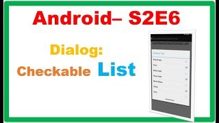 Android S2E6 :  - AlertDialog with MultiChoice List(Checkable ListView)