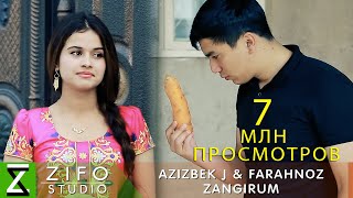 Азизбек Чураев ва Фарахноз - Зангирум | Azizbek Juraev & Farahnoz - Zangirum