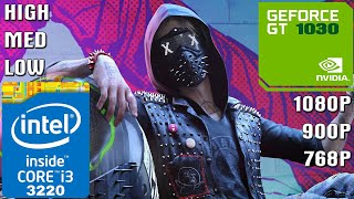 Watch Dogs 2 [PC] - I3-3220 + 10GB RAM + GT 1030