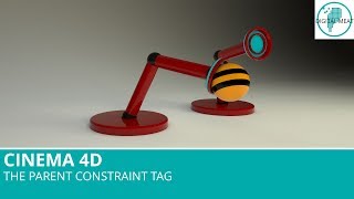 Cinema 4D: The Parent Constraint Tag