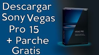 COMO DESCARGAR E INSTALAR Sony Vegas Pro 15 Full Gratis en Español 64 Bits + Patch  /Windows 10 8 7