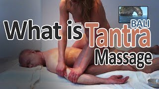 Tantra Massage is porn? About sex from Bali, Indonesia