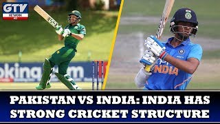 Pakistan vs India: India has Strong Cricket Structure | Sport Update