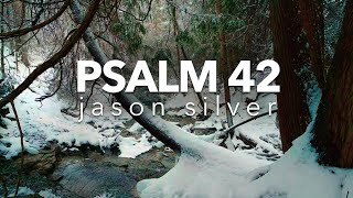 ?Psalm 42 Song (As the Deer)