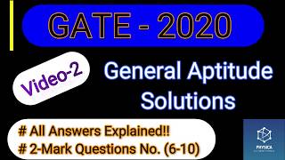 Gate 2020 Solutions | 2-Mark Ques(6-10)General Aptitude |Physics | Complete Solution | +Explanation