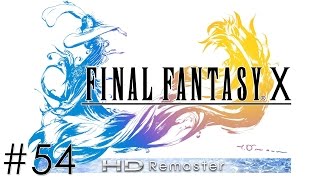 Final Fantasy X HD Remaster - The Final Trials (#54)