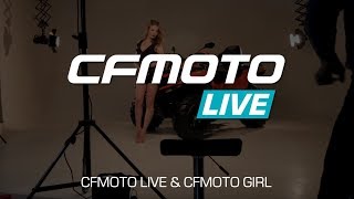 CFMOTO LIVE & CFMOTO GIRL