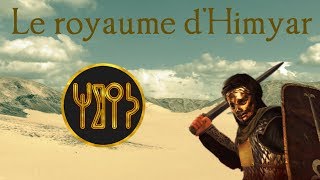 Le royaume d'Himyar et l'Arabie Antique