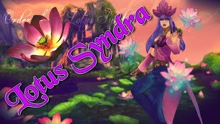 Lotus Syndra ✿ Skin Spotlight ✿ Custom Skin ✿ LOL