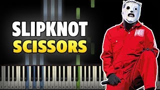 Slipknot - Scissors Piano Tutorial (Synthesia cover + midi)