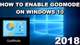 How to activate GOD Mode on Windows 10 in 2018