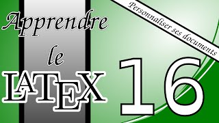 16 - Personnaliser vos documents LaTeX : créer une page de garde