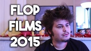 FLOP FILMS 2015