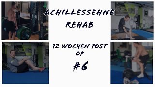 Achillessehnenruptur #6 | Mein Fortschritt nach 12 Wochen | Wie ging es weiter?