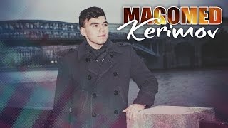 Magomed Kerimov-Ласточка 2014 - ХИТ