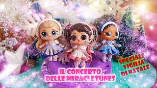 Il concerto di Natale delle Miracle Tunes ?? [Speciale Vigilia di Natale]
