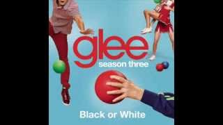Glee - Black Or White (Sped Up)