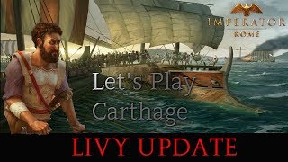 IMPERATOR ROME : CARTHAGE (LIVY UPDATE) - EP17