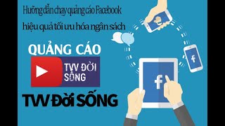 Hưỡng dẫn chạy quảng cáo Facebook hiệu quả tối ưu hóa ngân sách