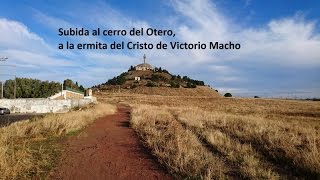 Ascension al Cristo del Otero. Visita a la ermita