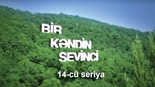 Bir kəndin sevinci. Serial. 14-cü seriya