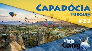Balões na Capadócia | TURQUIA | Ep. 3 | Série Viaje Comigo