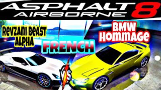 Asphalt 8 - Revzani Beast Alpha vs BMW HOMMAGE - FRENCH ( MAX )