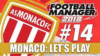 Monaco FM18 | Part 14 | REAL MADRID & PSG | Football Manager 2018 Beta Let's Play Series