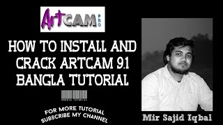 How to Install and Crack ArtCAM 9.1 [Download Link with Crack] Bangla Tutorial