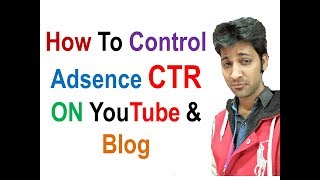 How To Control Adsence CTR For YouTube || Safe From Invalid Click Activity || [Hindi - हिंदी ] | SEO