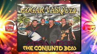 EDGAR VASQUEZ Y SUS MUCHACHOS - TEJANO MEDLEY MIX (BY DJ JUNIOR MIXER)