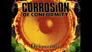 CORROSION OF CONFORMITY - Deliverance [Full Album] HQ