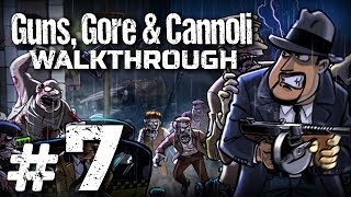 Прохождение Guns, Gore & Cannoli - Часть #7 - ПРОГУЛКА ПО КРЫШАМ