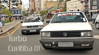 Turbo Curitiba 01 - Gol, Voyage, Parati, Chevette, Opala, Maverick & mais!