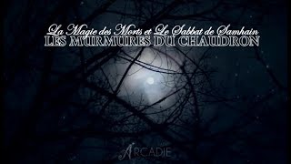 Les Murmures du Chaudron - La Magie des Morts & Le Sabbat de Samhain