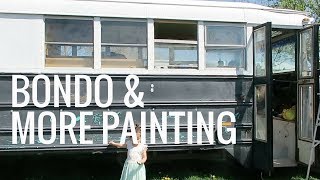 Ask Us Anything | Bondo | More Painting | Dashboard Repair | Tiny House School Bus Conversion