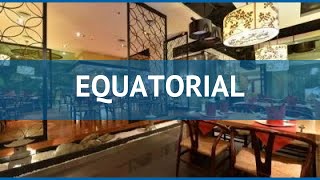 EQUATORIAL 5* Вьетнам Хошимин обзор – отель ЕКВАТОРИАЛ 5* Хошимин видео обзор