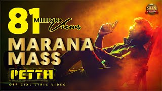 Marana Mass Lyric Video | Petta | Superstar Rajinikanth | Sun Pictures | Karthik Subbaraj |Anirudh