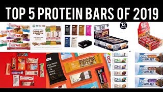 TOP 5 PROTEIN BARS OF 2019 (Honest & Unbiased)