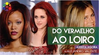 Do vermelho ao loiro